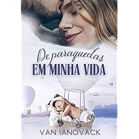 DE PARAQUEDAS EM MINHA VIDA (Portuguese Edition) DE PARAQUEDAS EM MINHA VIDA (Portuguese Edition) Kindle