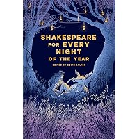 Shakespeare for Every Night of the Year Shakespeare for Every Night of the Year Hardcover Kindle