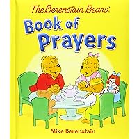 The Berenstain Bears' Book of Prayers (Berenstain Bears) The Berenstain Bears' Book of Prayers (Berenstain Bears) Board book