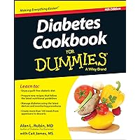 Diabetes Cookbook For Dummies, 4th Edition Diabetes Cookbook For Dummies, 4th Edition Paperback Kindle