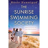 The Sunrise Swimming Society: Experience the magic of Ireland in this heartwarming book about friendship and second chances The Sunrise Swimming Society: Experience the magic of Ireland in this heartwarming book about friendship and second chances Kindle Audible Audiobook Paperback