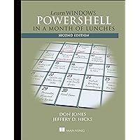 Learn Windows PowerShell in a Month of Lunches Learn Windows PowerShell in a Month of Lunches Paperback