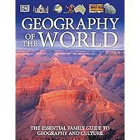 Geography of the World: The Essential Family Guide to Geography and Culture Geography of the World: The Essential Family Guide to Geography and Culture Paperback Hardcover