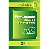 Fermentation: Effects on Food Properties (ISSN) Fermentation: Effects on Food Properties (ISSN) Kindle Hardcover Paperback
