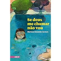 Se deus me chamar não vou (Portuguese Edition) Se deus me chamar não vou (Portuguese Edition) Kindle Paperback