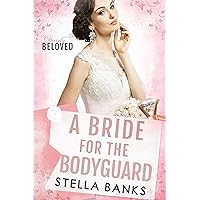 A Bride for the Bodyguard: A Marriage of Convenience Instalove A Bride for the Bodyguard: A Marriage of Convenience Instalove Kindle