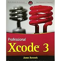 Professional Xcode 3 Professional Xcode 3 Paperback