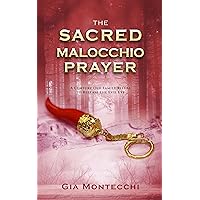 The Sacred Malocchio Prayer: A Century Old Family Ritual to Release the Evil Eye The Sacred Malocchio Prayer: A Century Old Family Ritual to Release the Evil Eye Kindle Paperback