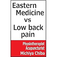 Eastern Medicine　vs　Low back pain (VS Oriental Medicine Series Book 1)