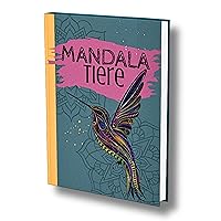 Tier Mandala: Das wunderbare Tier Malbuch für Erwachsene im Mandala-Stil. Schick und edel. (German Edition)