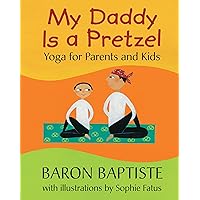 My Daddy is a Pretzel My Daddy is a Pretzel Paperback Hardcover