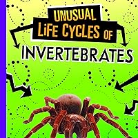 Unusual Life Cycles of Invertebrates: Unusual Life Cycles Unusual Life Cycles of Invertebrates: Unusual Life Cycles Audible Audiobook Paperback Kindle Hardcover
