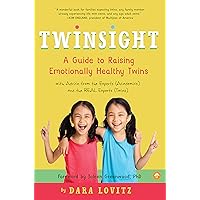 Twinsight: A Guide to Raising Emotionally Healthy Twins with Advice from the Experts (Academics) and the REAL Experts (Twins) Twinsight: A Guide to Raising Emotionally Healthy Twins with Advice from the Experts (Academics) and the REAL Experts (Twins) Paperback Audible Audiobook Kindle