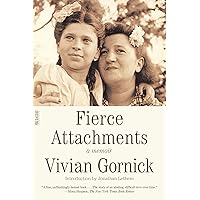 Fierce Attachments: A Memoir (FSG Classics) Fierce Attachments: A Memoir (FSG Classics) Paperback Audible Audiobook Kindle Hardcover Audio CD