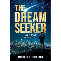The Dream Seeker: Jazz Man in the Pocket