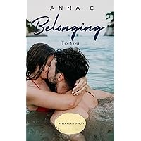 Belonging to You Belonging to You Kindle