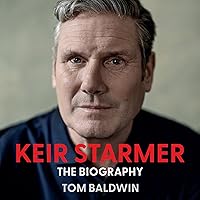 Keir Starmer: The Biography Keir Starmer: The Biography Audible Audiobook Kindle Hardcover