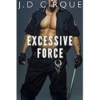 Excessive Force (BBW Police Bondage Fantasy) Excessive Force (BBW Police Bondage Fantasy) Kindle