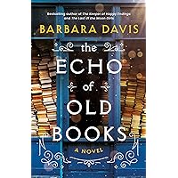 The Echo of Old Books: A Novel The Echo of Old Books: A Novel Kindle Audible Audiobook Paperback Hardcover Audio CD