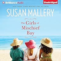 The Girls of Mischief Bay: Mischief Bay, Book 1 The Girls of Mischief Bay: Mischief Bay, Book 1 Audible Audiobook Kindle Paperback Hardcover Mass Market Paperback MP3 CD