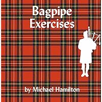 Bagpipe Tutorial Exercises Bagpipe Tutorial Exercises Audio CD