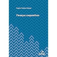 Finanças corporativas (Série Universitária) (Portuguese Edition) Finanças corporativas (Série Universitária) (Portuguese Edition) Kindle Paperback
