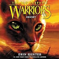 Sunset: Warriors: The New Prophecy, Book 6 Sunset: Warriors: The New Prophecy, Book 6 Kindle Audible Audiobook Paperback Hardcover Audio CD