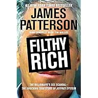 Filthy Rich: The Shocking True Story of Jeffrey Epstein – The Billionaire’s Sex Scandal (James Patterson True Crime, 2) Filthy Rich: The Shocking True Story of Jeffrey Epstein – The Billionaire’s Sex Scandal (James Patterson True Crime, 2) Paperback Audible Audiobook Kindle Hardcover Mass Market Paperback MP3 CD