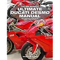 The Red Baron's Ultimate Ducati Desmo Manual: Belt-Driven Camshafts L-Twins 1979 to 2017 (The Essential Buyer's Guide) The Red Baron's Ultimate Ducati Desmo Manual: Belt-Driven Camshafts L-Twins 1979 to 2017 (The Essential Buyer's Guide) Paperback