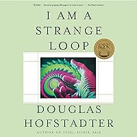 I Am a Strange Loop I Am a Strange Loop Audible Audiobook Paperback Kindle Hardcover Audio CD