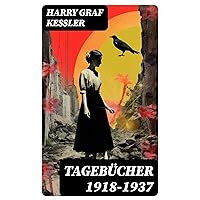 Tagebücher 1918-1937 (German Edition) Tagebücher 1918-1937 (German Edition) Kindle Paperback