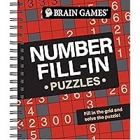 Brain Games - Number Fill-In Puzzles Brain Games - Number Fill-In Puzzles Spiral-bound