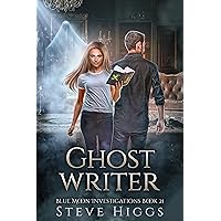 Ghost Writer: Blue Moon Investigations Book 21 Ghost Writer: Blue Moon Investigations Book 21 Kindle Paperback