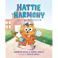 Hattie Harmony: Worry Detective Hattie Harmony: Worry Detective Hardcover Audible Audiobook Kindle