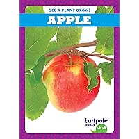 Apple (Tadpole Books: See a Plant Grow!) Apple (Tadpole Books: See a Plant Grow!) Library Binding Paperback