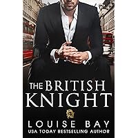 The British Knight (The Royals Book 3)