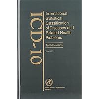 ICD-10 Volume 2: International Statistical Classification of Diseases and Related Health Problems : Instruction Manual ICD-10 Volume 2: International Statistical Classification of Diseases and Related Health Problems : Instruction Manual Hardcover
