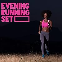 Evening Running Set - Compilation of Ambient Chillout Music That Will Give You Energy for Evening Outdoor Exercises, Good Form, Tome for You, Healthy Lifestyle, Fitness Evening Running Set - Compilation of Ambient Chillout Music That Will Give You Energy for Evening Outdoor Exercises, Good Form, Tome for You, Healthy Lifestyle, Fitness MP3 Music