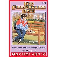 Mary Anne and the Memory Garden (The Baby-Sitters Club #93) (Baby-sitters Club (1986-1999)) Mary Anne and the Memory Garden (The Baby-Sitters Club #93) (Baby-sitters Club (1986-1999)) Kindle Audible Audiobook Paperback