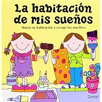 La habitación de mis sueños (Spanish Edition) La habitación de mis sueños (Spanish Edition) Hardcover