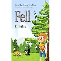 Fell 2: Entführt (German Edition) Fell 2: Entführt (German Edition) Kindle Paperback