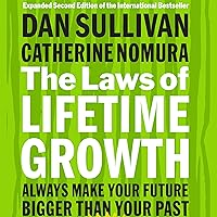 The Laws of Lifetime Growth: Always Make Your Future Bigger than Your Past The Laws of Lifetime Growth: Always Make Your Future Bigger than Your Past Audible Audiobook Paperback Kindle Hardcover Audio CD