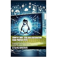 CompTia Linux+ (XK0-005) Certification Exam Practice Tests: Essential Preparation With Over 300 Q&A for the CompTIA Linux+ (XK0-005) Certification CompTia Linux+ (XK0-005) Certification Exam Practice Tests: Essential Preparation With Over 300 Q&A for the CompTIA Linux+ (XK0-005) Certification Kindle Paperback