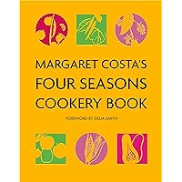 Margaret Costa's Four Seasons Cookery Book Margaret Costa's Four Seasons Cookery Book Paperback Kindle Hardcover