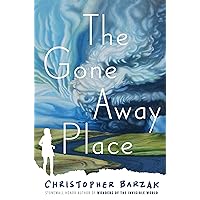 The Gone Away Place The Gone Away Place Hardcover Kindle