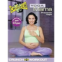 Crunch: Yoga Mama- Prenatal Yoga