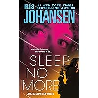 Sleep No More: An Eve Duncan Novel Sleep No More: An Eve Duncan Novel Kindle Audible Audiobook Hardcover Mass Market Paperback Paperback Audio CD