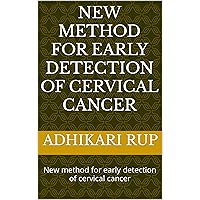 New method for early detection of cervical cancer: New method for early detection of cervical cancer