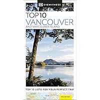 DK Eyewitness Top 10 Vancouver and Vancouver Island (Pocket Travel Guide) DK Eyewitness Top 10 Vancouver and Vancouver Island (Pocket Travel Guide) Paperback Kindle