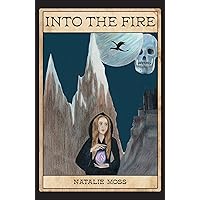Into the Fire Into the Fire Kindle Paperback